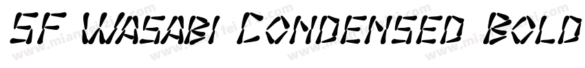 SF Wasabi Condensed Bold Italic字体转换
